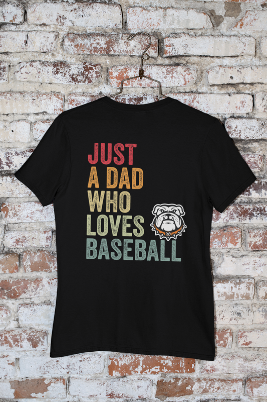 Just a Dad Who Loves Bulldog Baseball